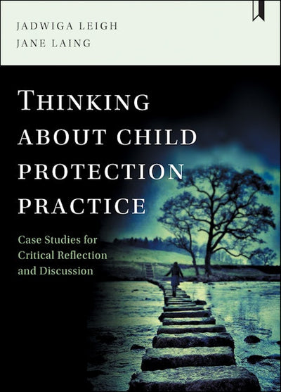 Thinking about Child Protection Practice