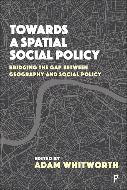 Book cover image for Towards a Spatial Social Policy ISBN: 9781447337904