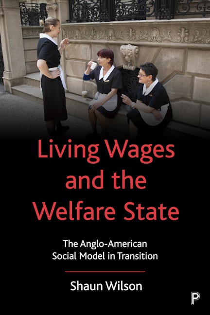 Book cover image for Living Wages and the Welfare State ISBN: 9781447341185