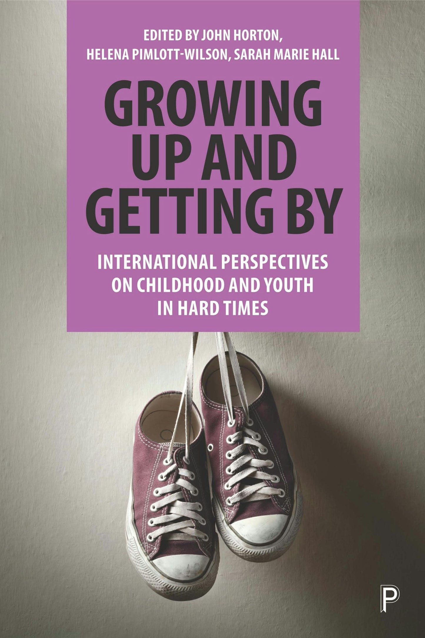 Book cover image for Growing Up and Getting By ISBN: 9781447352907