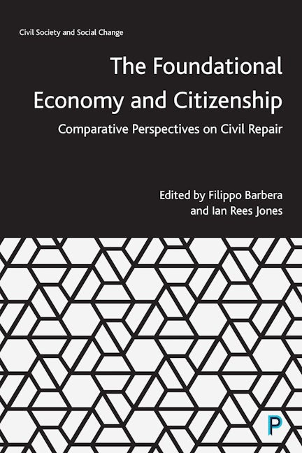 Book cover image for The Foundational Economy and Citizenship ISBN: 9781447353362