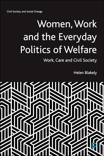Book cover image for Women, Work and the Everyday Politics of Welfare ISBN: 9781447353645