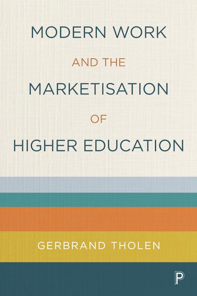 Modern Work and the Marketisation of Higher Education