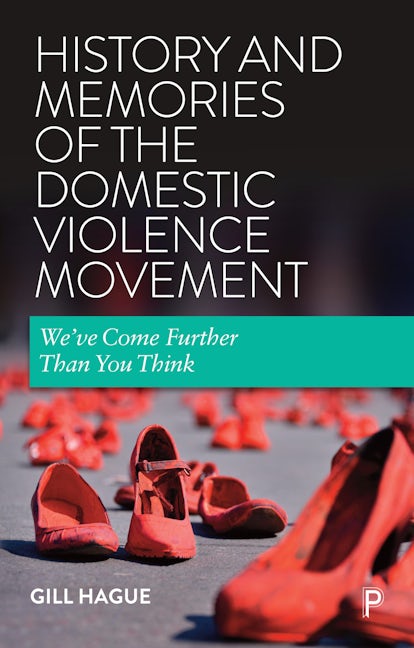 Book cover image for History and Memories of the Domestic Violence Movement ISBN: 9781447356325