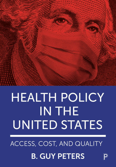Cover image for Health Policy in the United States, isbn: 9781447357759