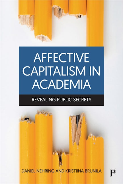 Book cover image for Affective Capitalism in Academia ISBN: 9781447357841