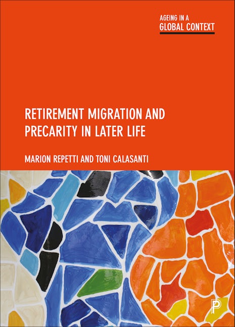 Book cover image for Retirement Migration and Precarity in Later Life ISBN: 9781447358213