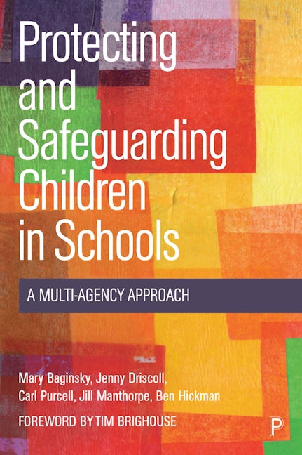 Book cover image for Protecting and Safeguarding Children in Schools ISBN: 9781447358275