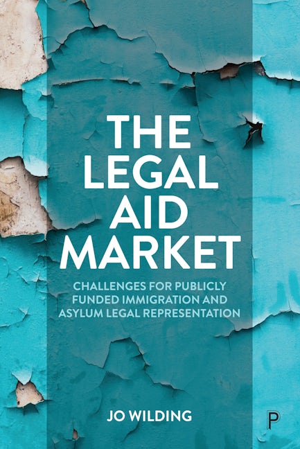 Book cover image for The Legal Aid Market ISBN: 9781447358503