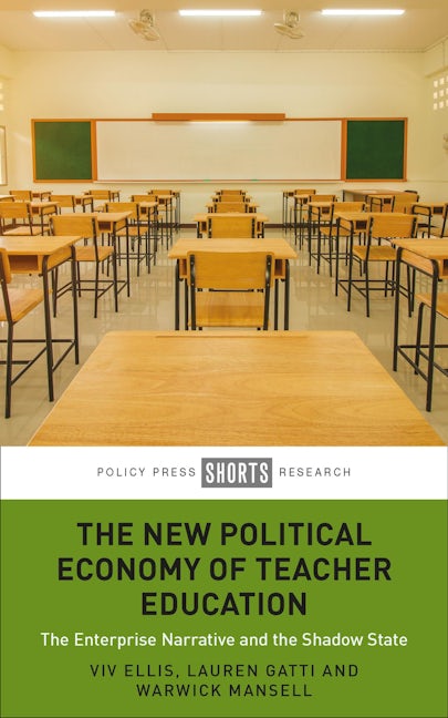 Book cover image for The New Political Economy of Teacher Education ISBN: 9781447359081