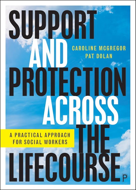 Book cover image for Support and Protection Across the Lifecourse ISBN: 9781447360544