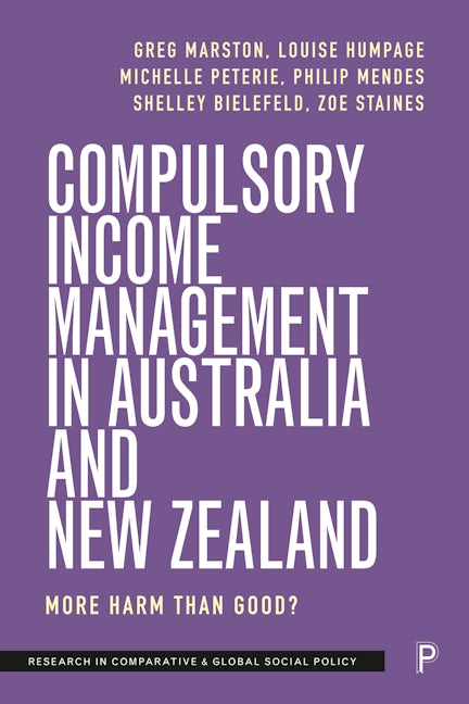 Book cover image for Compulsory Income Management in Australia and New Zealand ISBN: 9781447361497