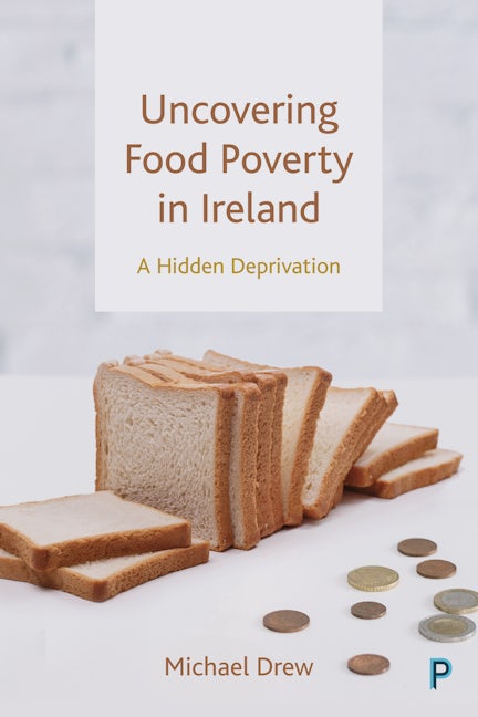 Book cover image for Uncovering Food Poverty in Ireland ISBN: 9781447361534