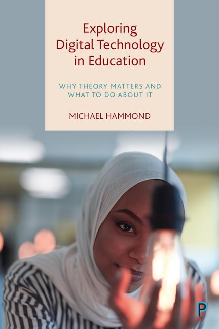 Book cover image for Exploring Digital Technology in Education ISBN: 9781447362616