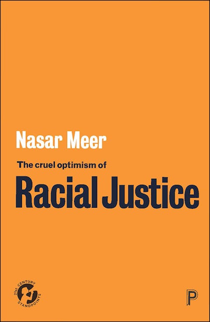 Book cover image for The Cruel Optimism of Racial Justice ISBN: 9781447363026