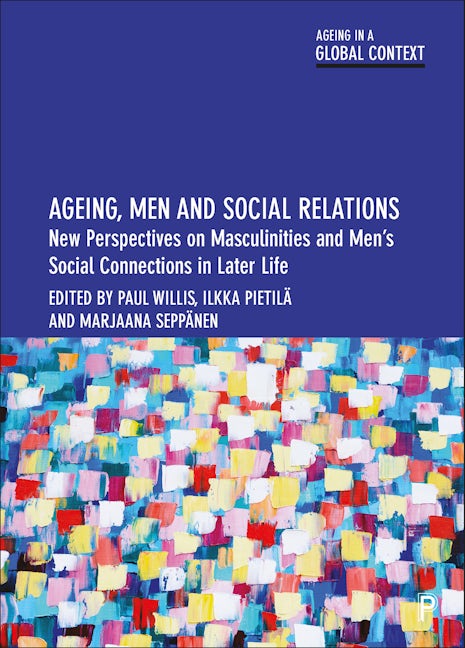 Book cover image for Ageing, Men and Social Relations ISBN: 9781447363057