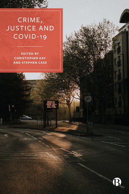 Book cover image for Crime, Justice and COVID-19 ISBN: 9781447363163