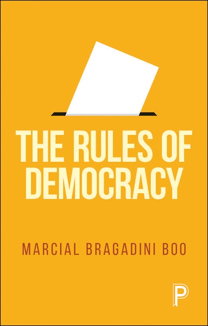Book cover image for The Rules of Democracy ISBN: 9781447364146