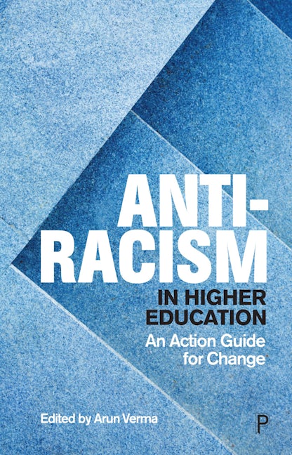 Book cover image for Anti-Racism in Higher Education ISBN: 9781447364726