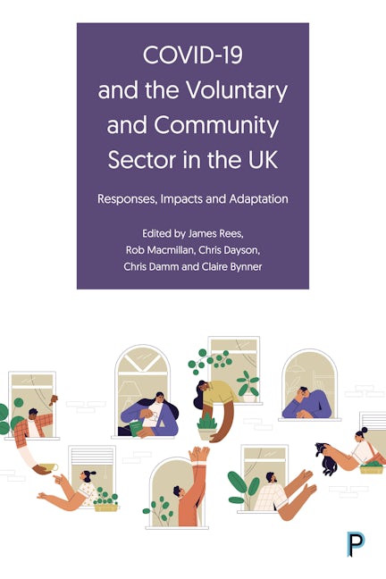 Book cover image for COVID-19 and the Voluntary and Community Sector in the UK ISBN: 9781447365518