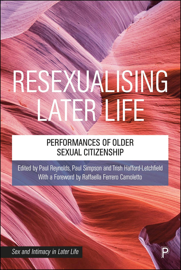 Cover image for Resexualising Later Life, isbn: 9781447366195