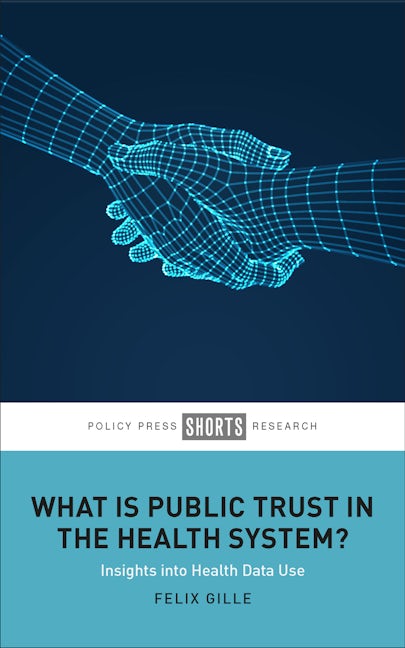 Book cover image for What Is Public Trust in the Health System? ISBN: 9781447367338