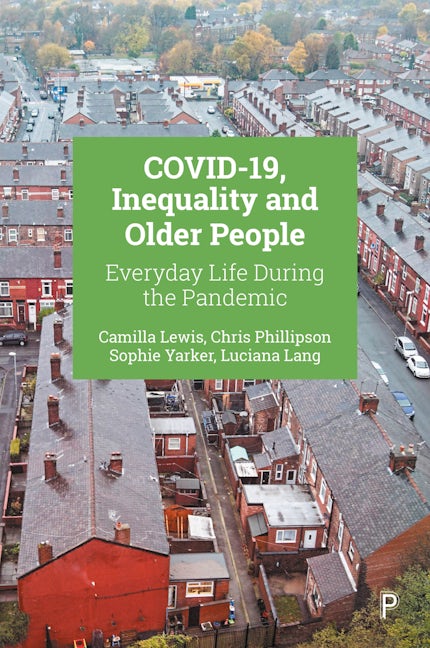 Book cover image for COVID-19, Inequality and Older People ISBN: 9781447367444