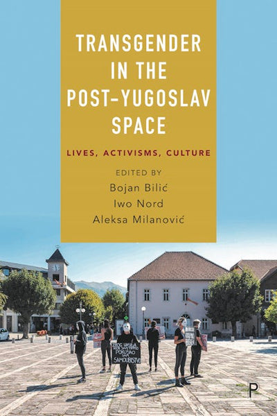 Transgender in the Post-Yugoslav Space