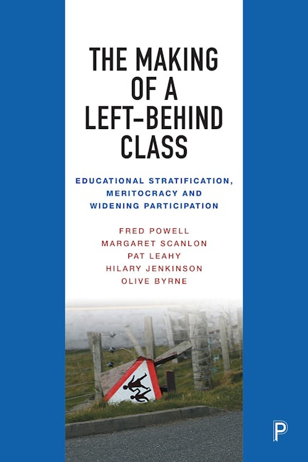 Book cover image for The Making of a Left-Behind Class ISBN: 9781447367949