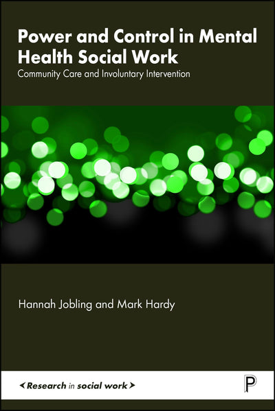 Cover image for Power and Control in Mental Health Social Work, isbn: 9781447369516
