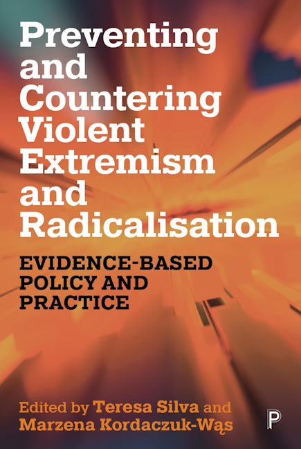 Book cover image for Preventing and Countering Violent Extremism and Radicalisation ISBN: 9781447370925