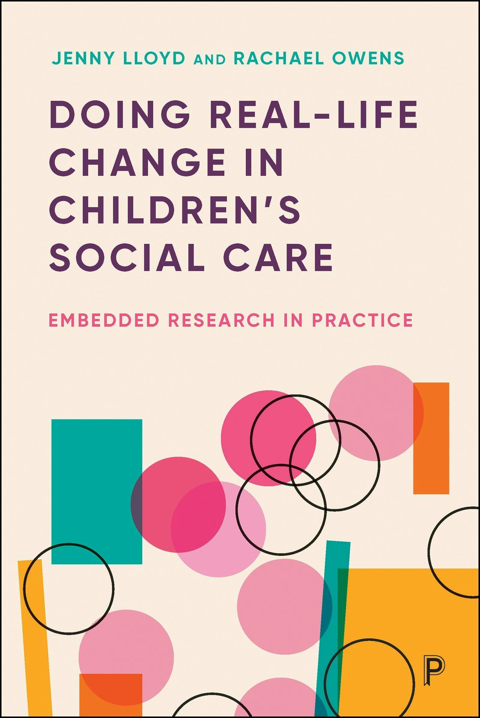 Book cover image for Doing Real-Life Change in Children’s Social Care ISBN: 9781447372387