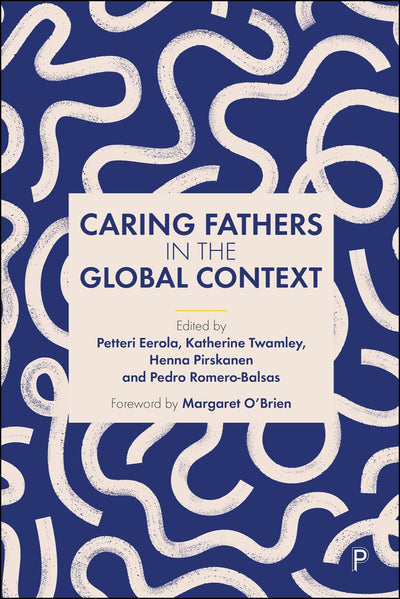 Cover image for Caring Fathers in the Global Context, isbn: 9781447372424