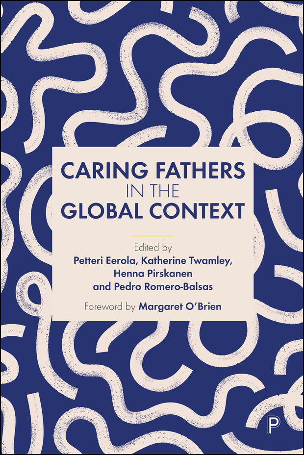 Cover image for Caring Fathers in the Global Context, isbn: 9781447372424
