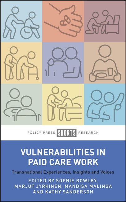 Book cover image for Vulnerabilities in Paid Care Work ISBN: 9781447373032