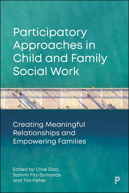 Participatory Approaches in Child and Family Social Work