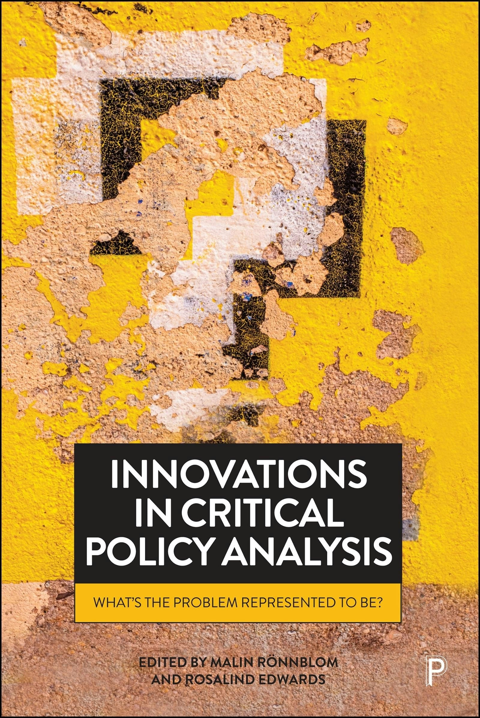 Book cover image for Innovations in Critical Policy Analysis ISBN: 9781447373797