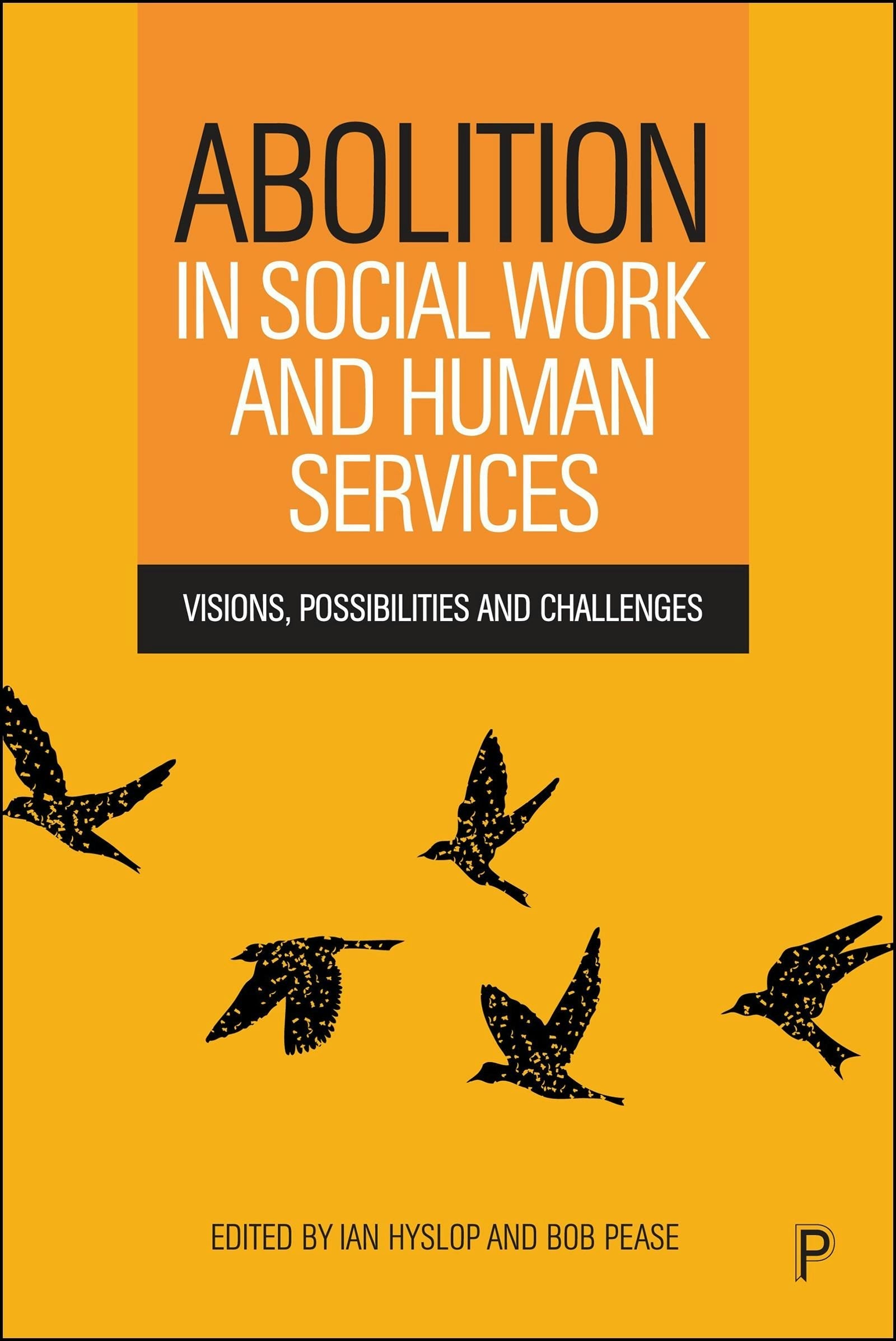 Book cover image for Abolition in Social Work and Human Services ISBN: 9781447374336