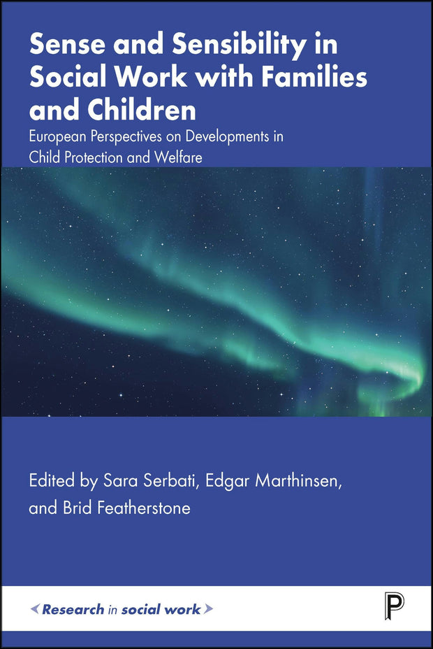Cover image for Sense and Sensibility in Social Work with Families and Children, isbn: 9781447374480