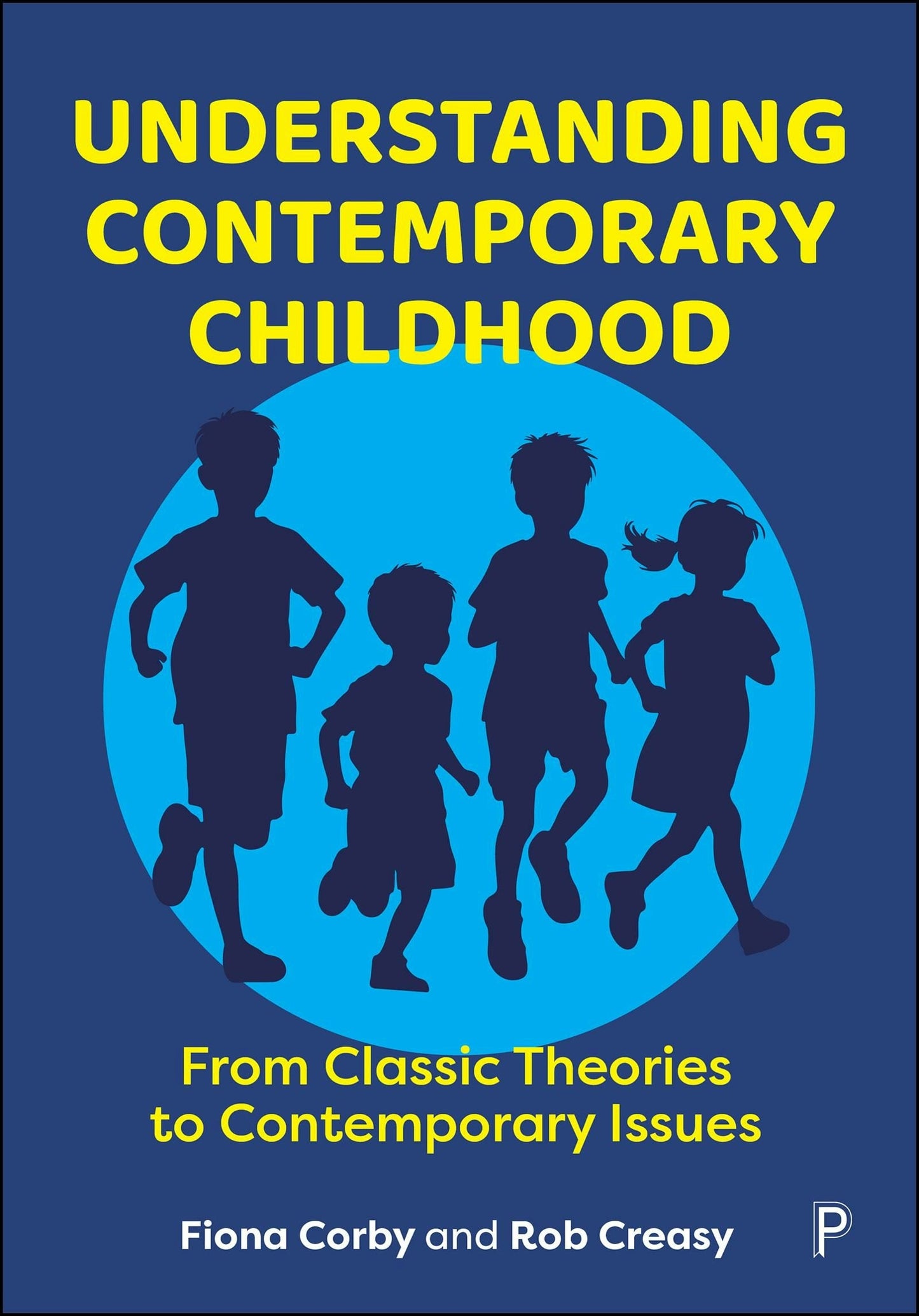 Book cover image for Understanding Contemporary Childhood ISBN: 9781447376323