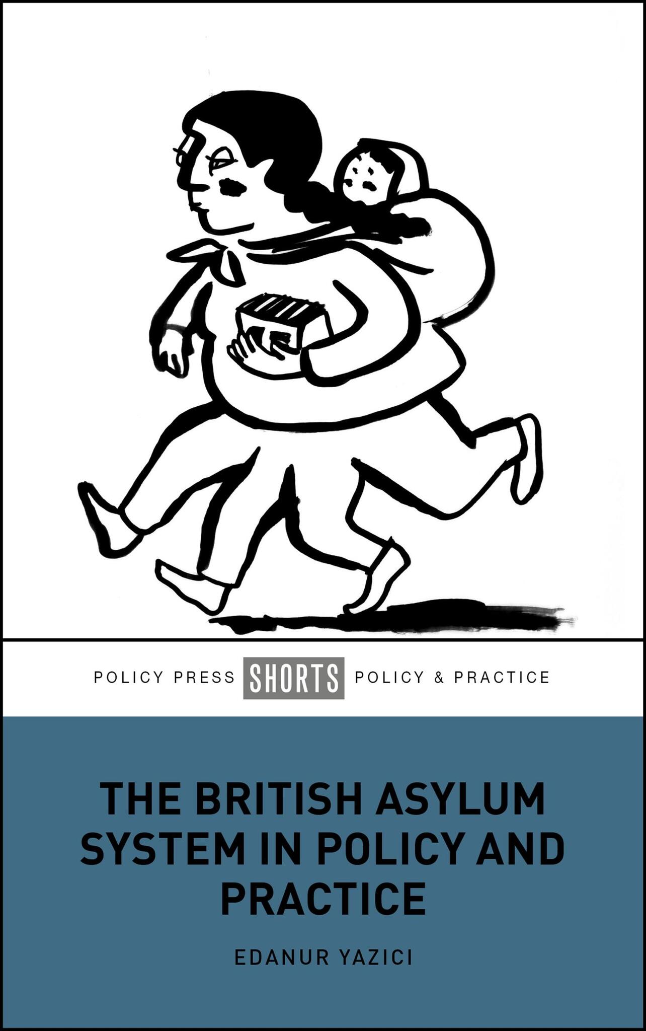 Cover image for The British Asylum System in Policy and Practice ISBN 9781447376545
