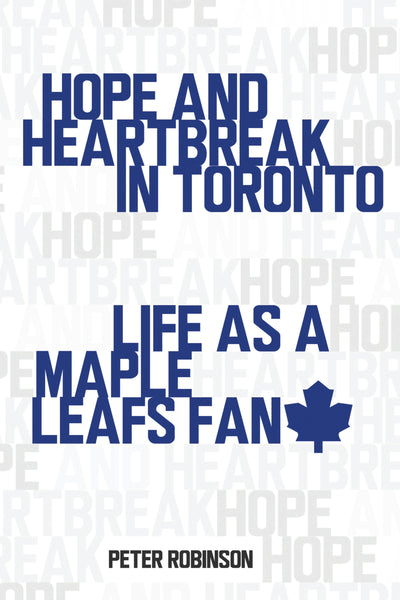 Cover image for Hope and Heartbreak in Toronto, isbn: 9781459706835