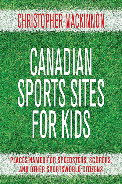 Cover image for Canadian Sports Sites for Kids, isbn: 9781459707054