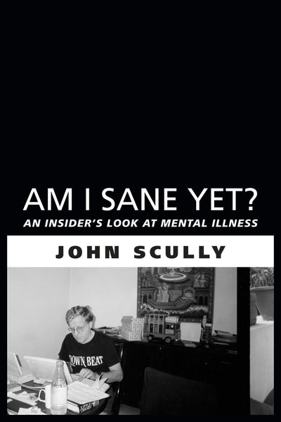 Cover image for Am I Sane Yet?, isbn: 9781459707863