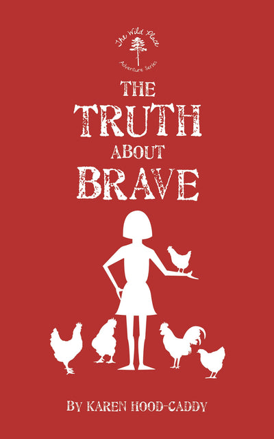 Cover image for The Truth About Brave, isbn: 9781459718685