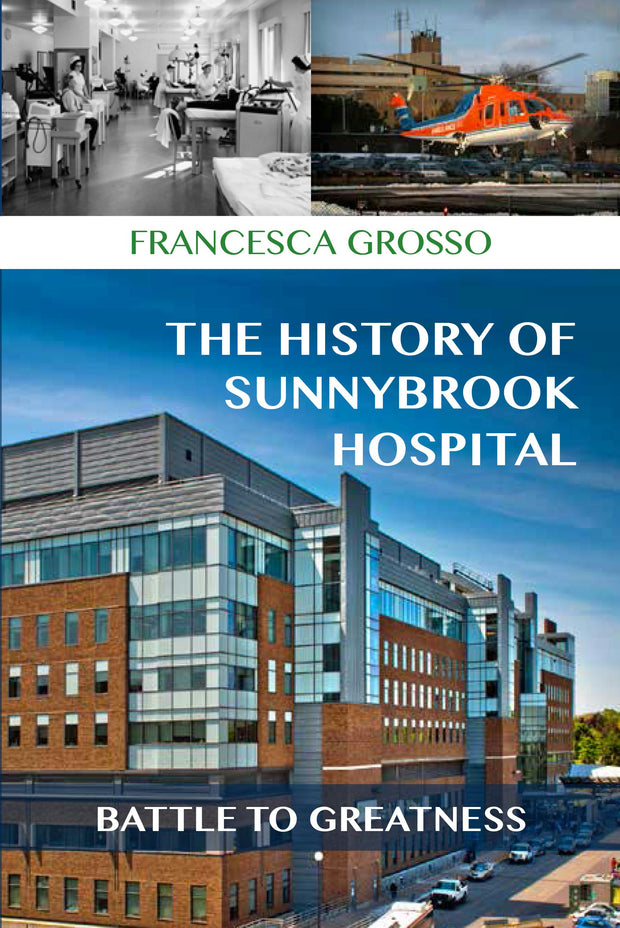 Cover image for The History of Sunnybrook Hospital, isbn: 9781459729926