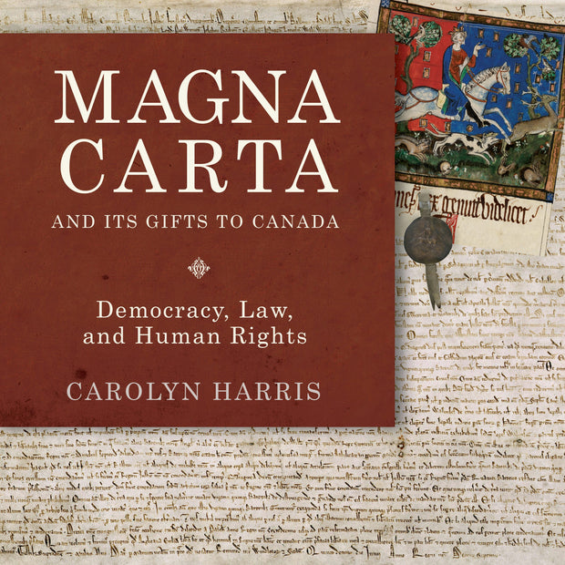 Cover image for Magna Carta and Its Gifts to Canada, isbn: 9781459731127