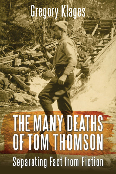 Cover image for The Many Deaths of Tom Thomson, isbn: 9781459731967
