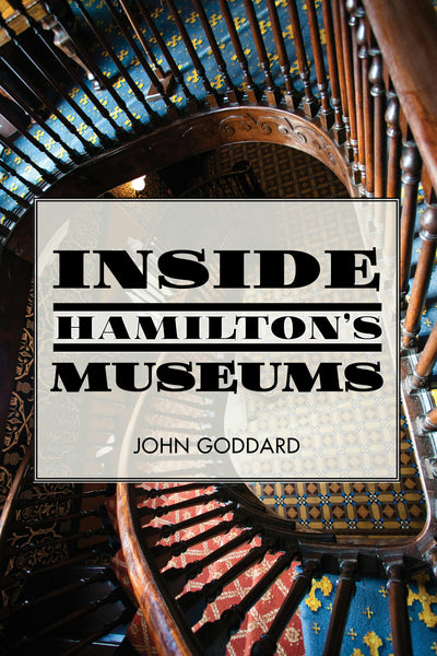 Cover image for Inside Hamilton's Museums, isbn: 9781459733541