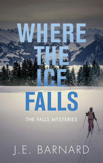 Cover image for Where the Ice Falls, isbn: 9781459741447
